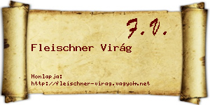 Fleischner Virág névjegykártya